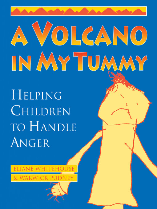 Title details for A Volcano in My Tummy by Eliane Whitehouse - Available